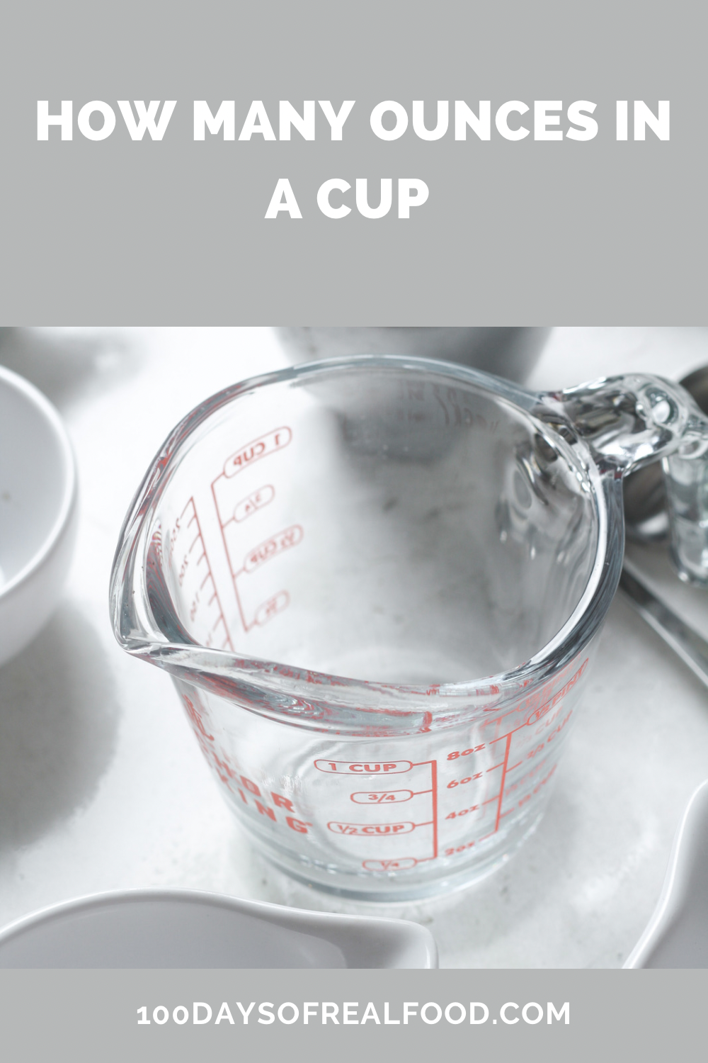 How Many Ounces In A Cup Dry And Liquid Measurements 100 Days Of Real Food