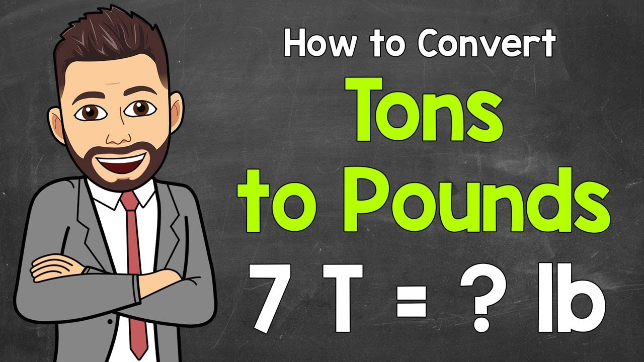 How To Convert Tons To Pounds Math With Mr J YouTube