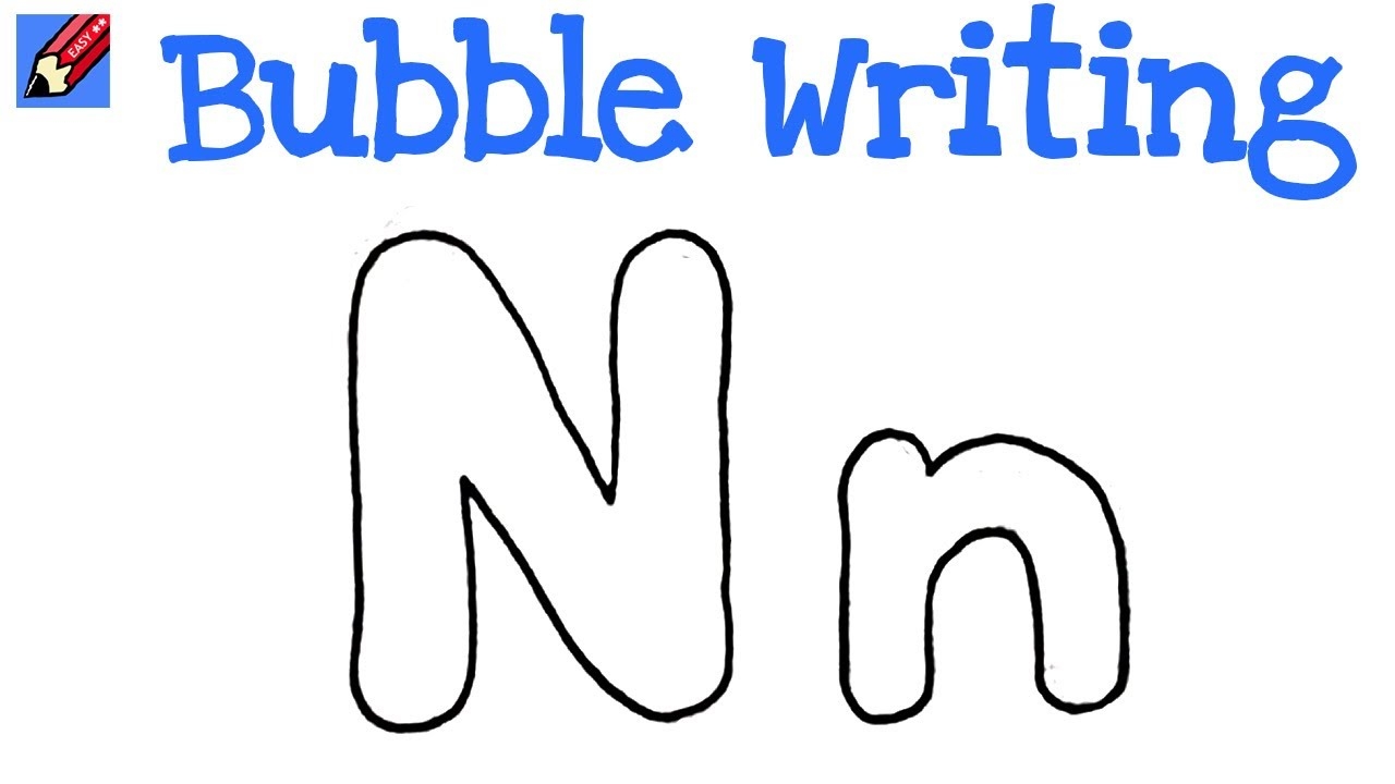 How To Draw Bubble Writing Real Easy Letter N YouTube