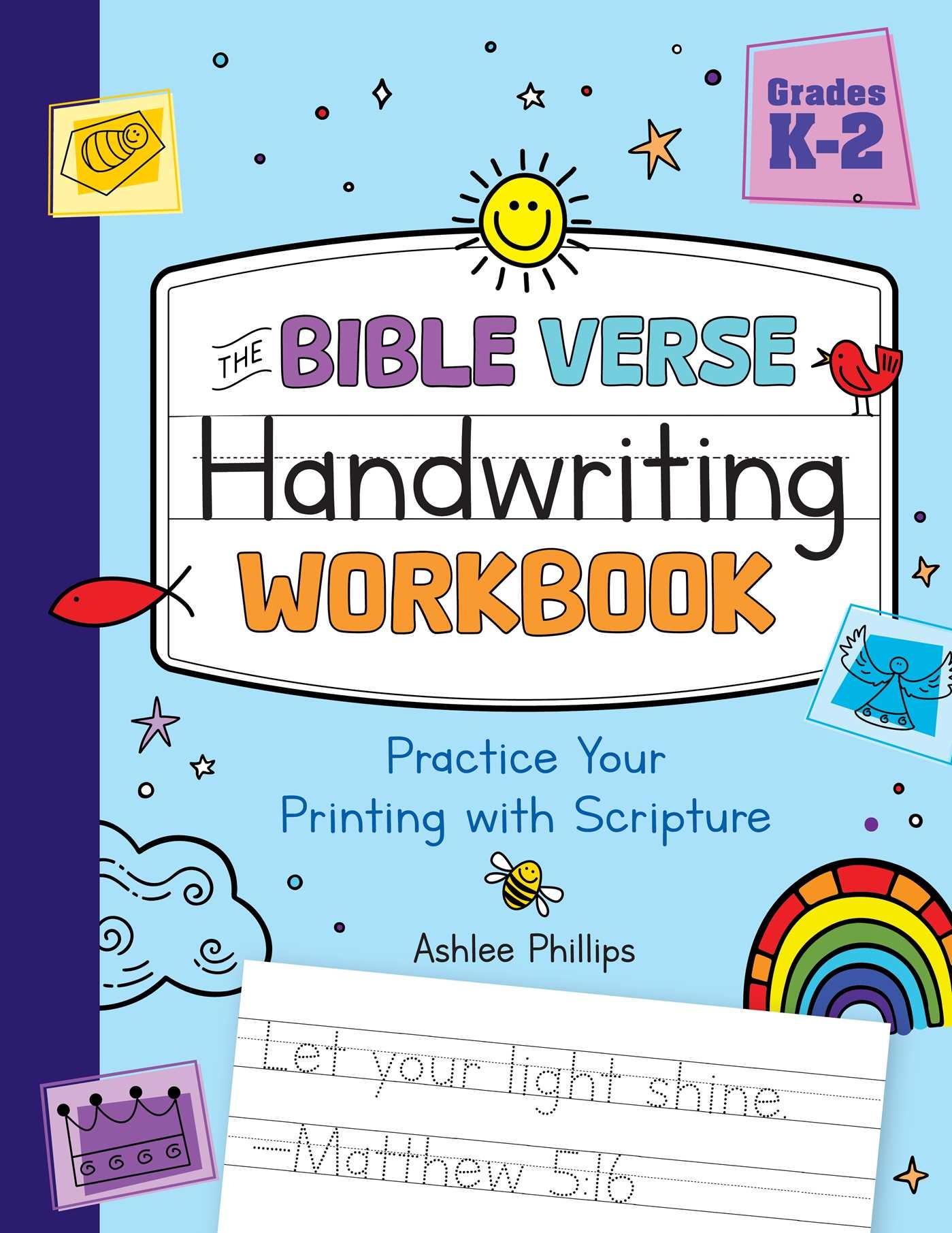 The Bible Verse Handwriting Workbook Book By Ashlee Phillips Official Publisher Page Simon Schuster The Bible Verse Handwriting Workbook Book By Ashlee Phillips Official Publisher Page Simon Schuster